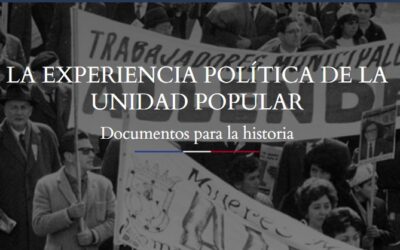 La experiencia política de la Unidad Popular. Nuevos documentos para la historia